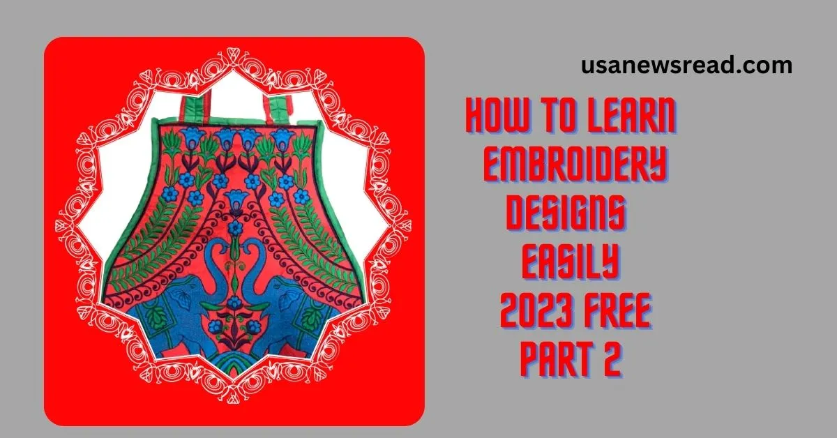 How-to-learn-embroidery-designs-easily-2023-free-part-2